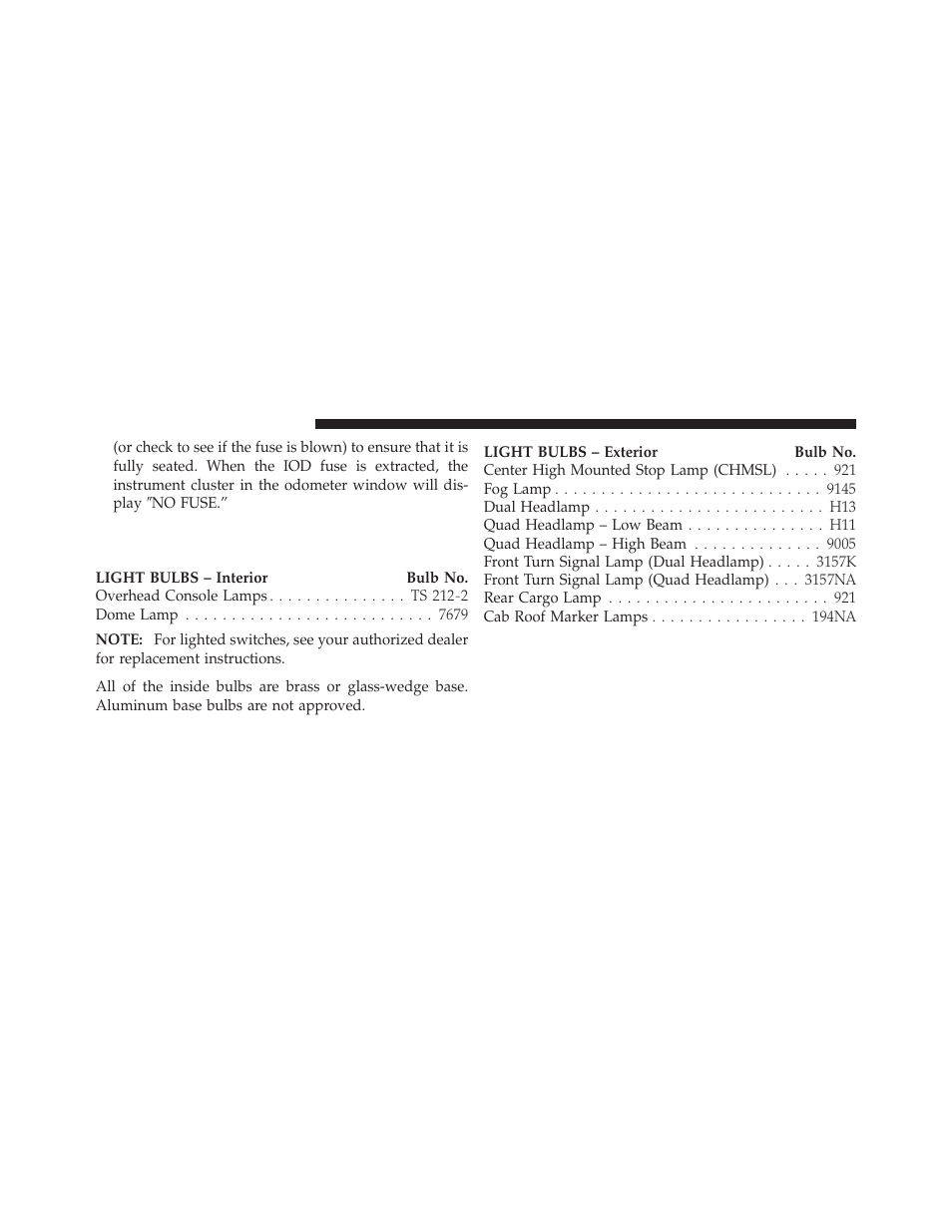 Replacement bulbs | Ram Trucks 2012 Chassis Cab - Owner Manual User Manual | Page 444 / 502
