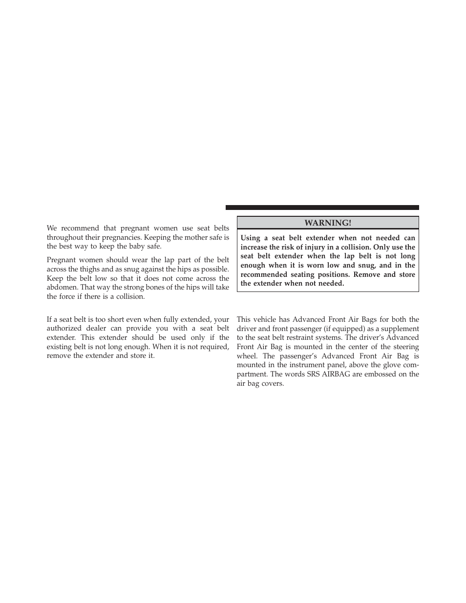 Seat belts and pregnant women, Seat belt extender, Driver and right front passenger | Supplemental restraint system (srs) — air bag | Ram Trucks 2012 Chassis Cab - Owner Manual User Manual | Page 54 / 502