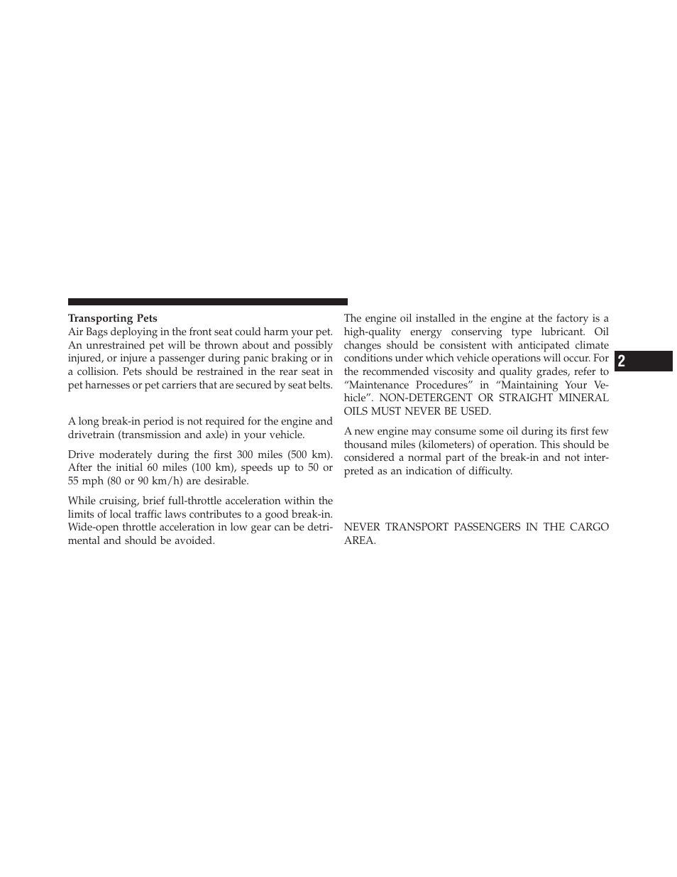 Engine break-in recommendations, Safety tips, Transporting passengers | Ram Trucks 2012 Chassis Cab - Owner Manual User Manual | Page 79 / 502