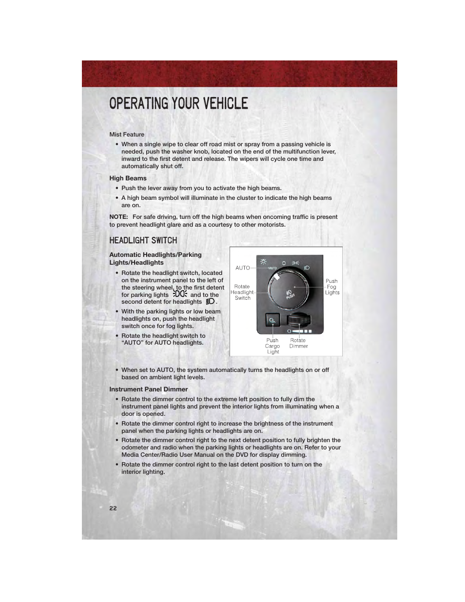 High beams, Headlight switch, Automatic headlights/parking lights/headlights | Instrument panel dimmer, Operating your vehicle | Ram Trucks 2012 Chassis Cab - User Guide User Manual | Page 24 / 116