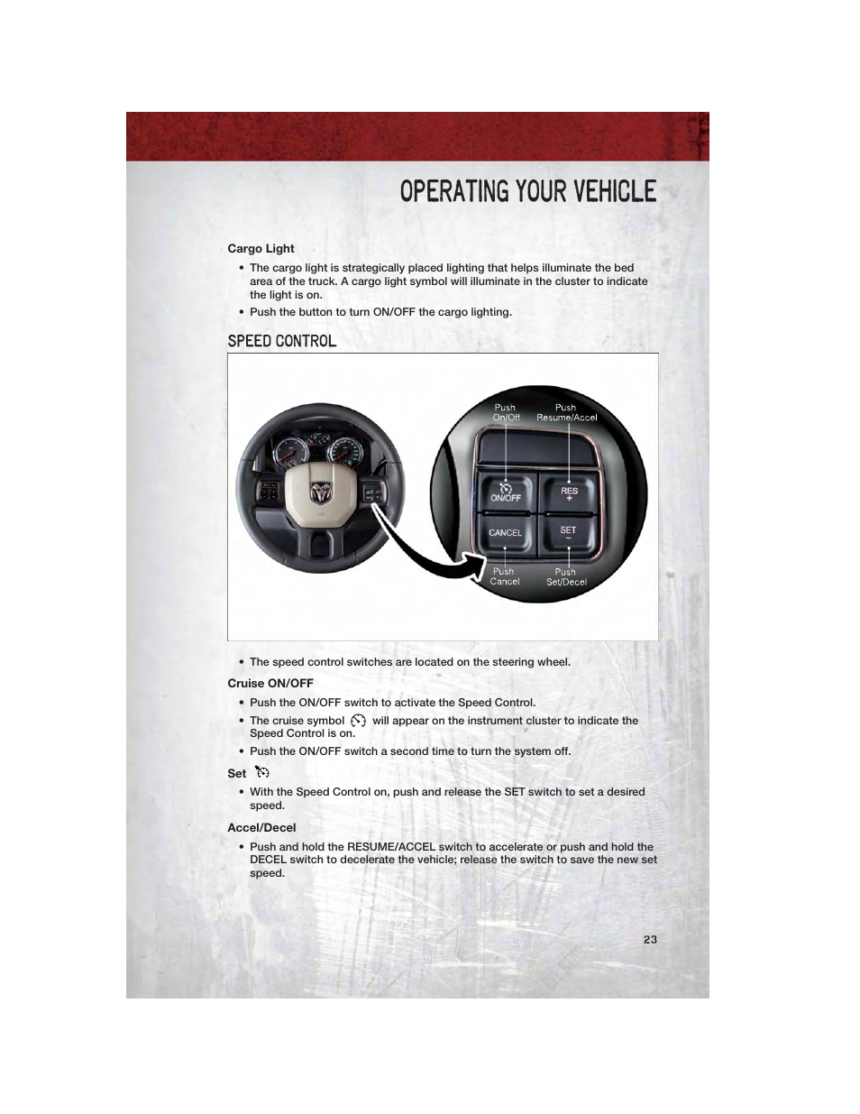 Cargo light, Speed control, Cruise on/off | Accel/decel, Operating your vehicle | Ram Trucks 2012 Chassis Cab - User Guide User Manual | Page 25 / 116