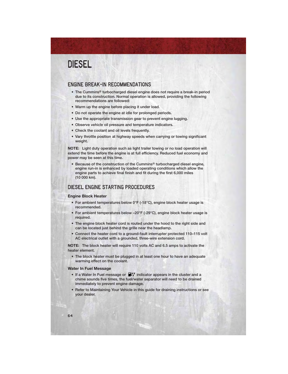 Diesel, Engine break-in recommendations, Diesel engine starting procedures | Engine block heater, Water in fuel message | Ram Trucks 2012 Chassis Cab - User Guide User Manual | Page 66 / 116