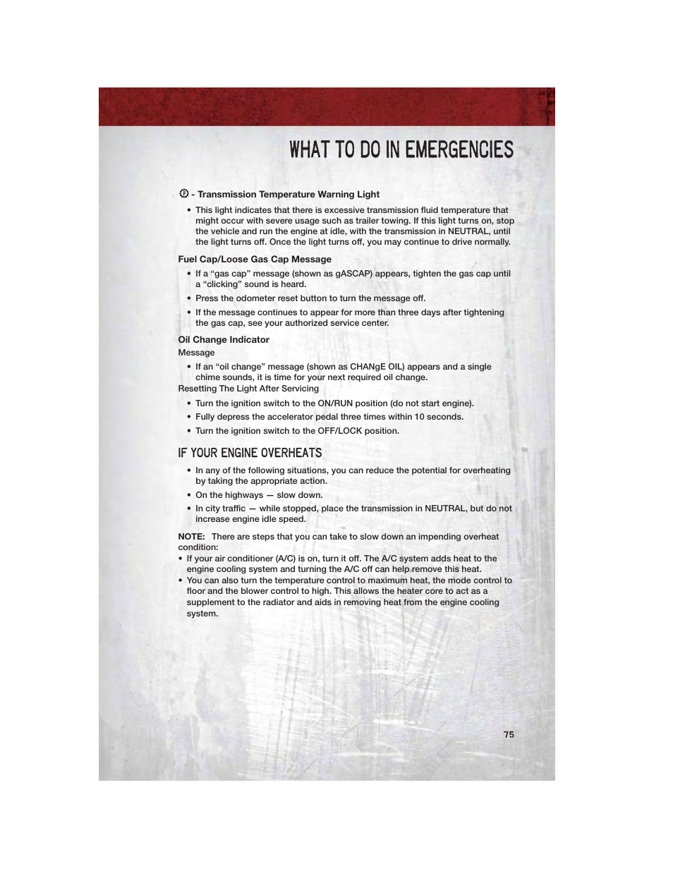 Transmission temperature warning light, Fuel cap/loose gas cap message, Oil change indicator | If your engine overheats, What to do in emergencies | Ram Trucks 2012 Chassis Cab - User Guide User Manual | Page 77 / 116