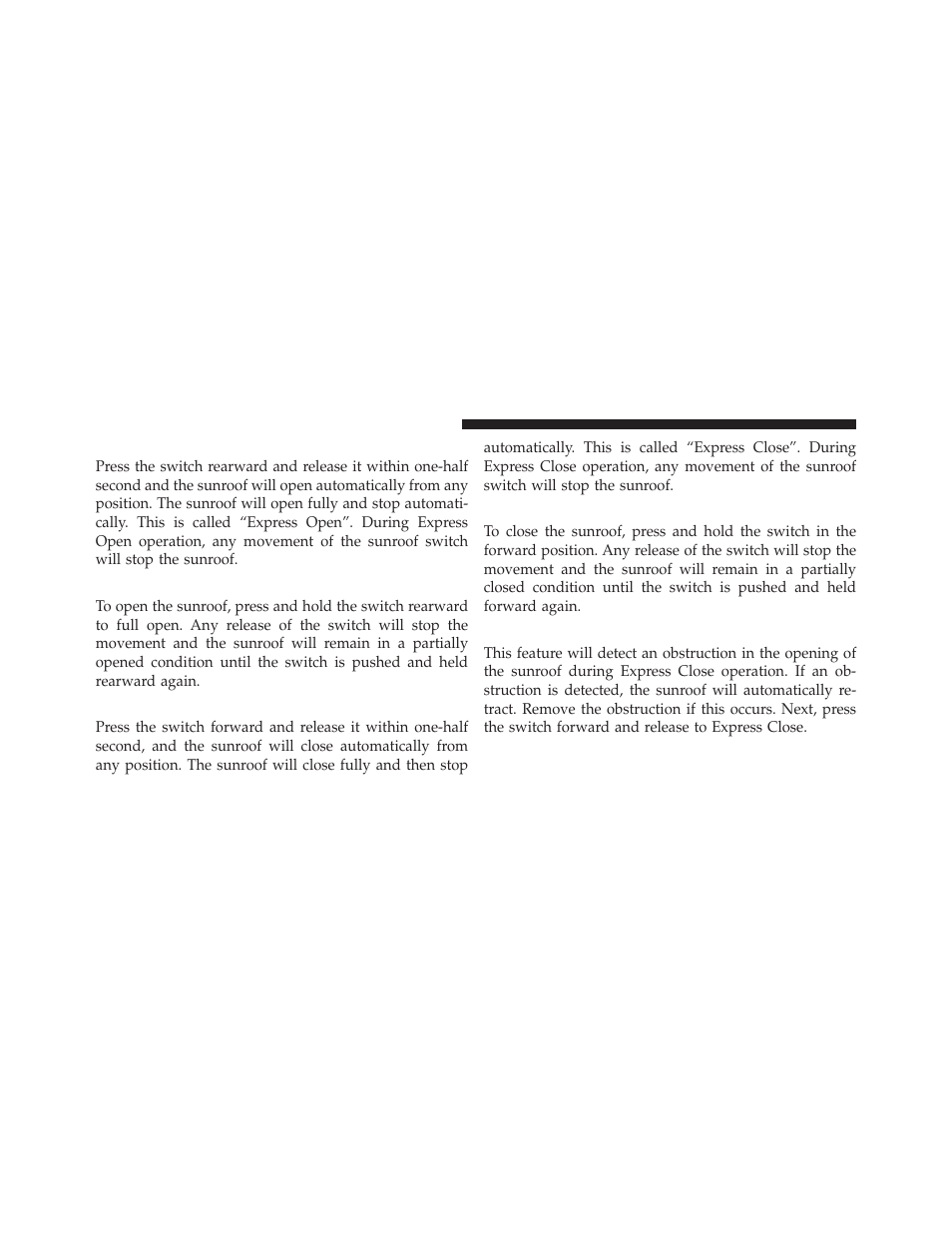 Opening sunroof — express, Opening the sunroof — manual mode, Closing sunroof — express | Closing sunroof — manual mode, Pinch protect feature | Ram Trucks 2012 С/V - Owner Manual User Manual | Page 244 / 642