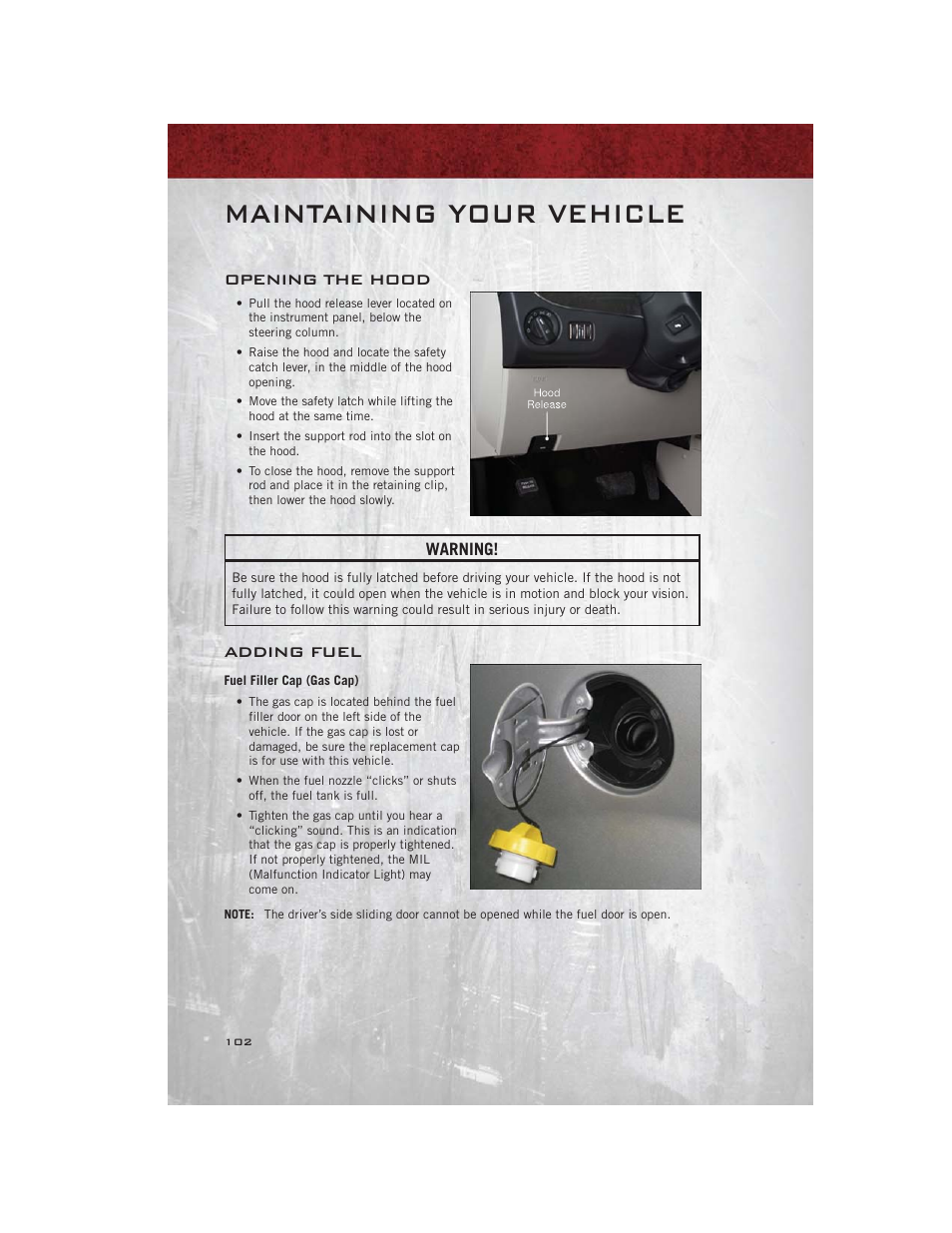 Maintaining your vehicle, Opening the hood, Adding fuel | Fuel filler cap (gas cap) | Ram Trucks 2012 С/V - User Guide User Manual | Page 104 / 132