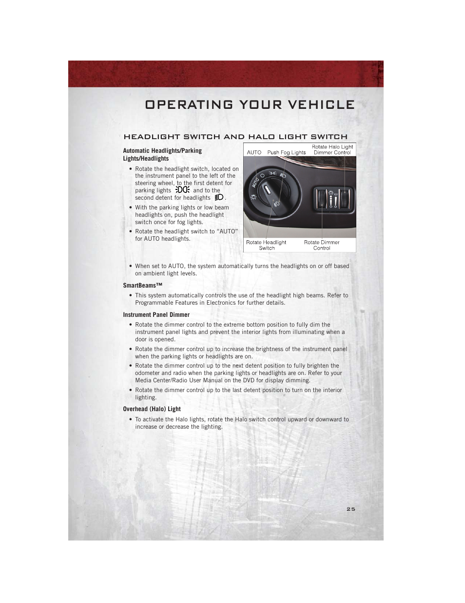 Headlight switch and halo light switch, Automatic headlights/parking lights/headlights, Smartbeams | Instrument panel dimmer, Overhead (halo) light, Operating your vehicle | Ram Trucks 2012 С/V - User Guide User Manual | Page 27 / 132
