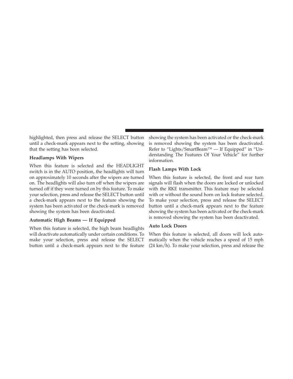 Headlamps with wipers, Automatic high beams — if equipped, Flash lamps with lock | Auto lock doors | Ram Trucks 2013 3500 - CNG Supplement User Manual | Page 42 / 65