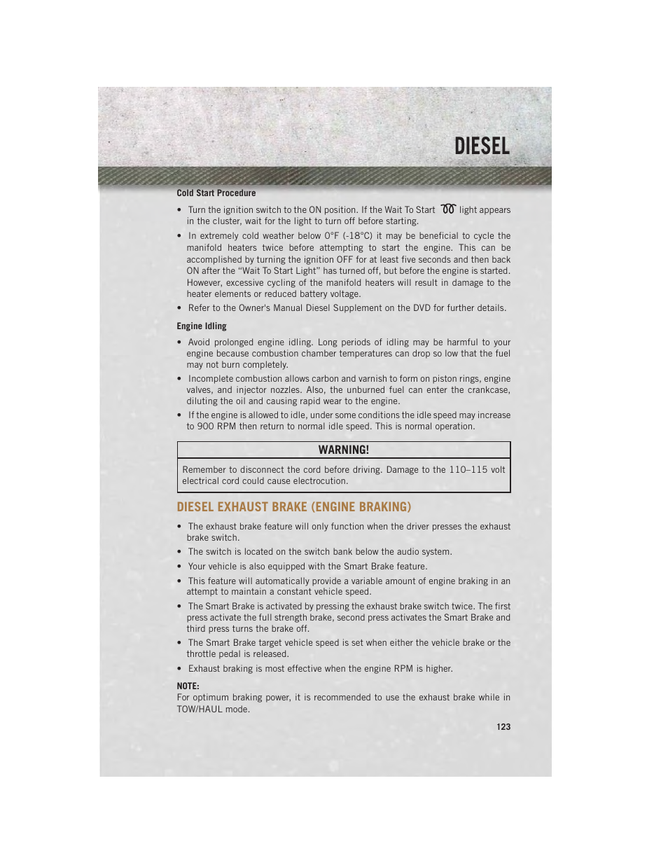 Cold start procedure, Engine idling, Diesel exhaust brake (engine braking) | Diesel exhaust brake (engine, Braking), Diesel | Ram Trucks 2013 3500 - User Guide User Manual | Page 125 / 196