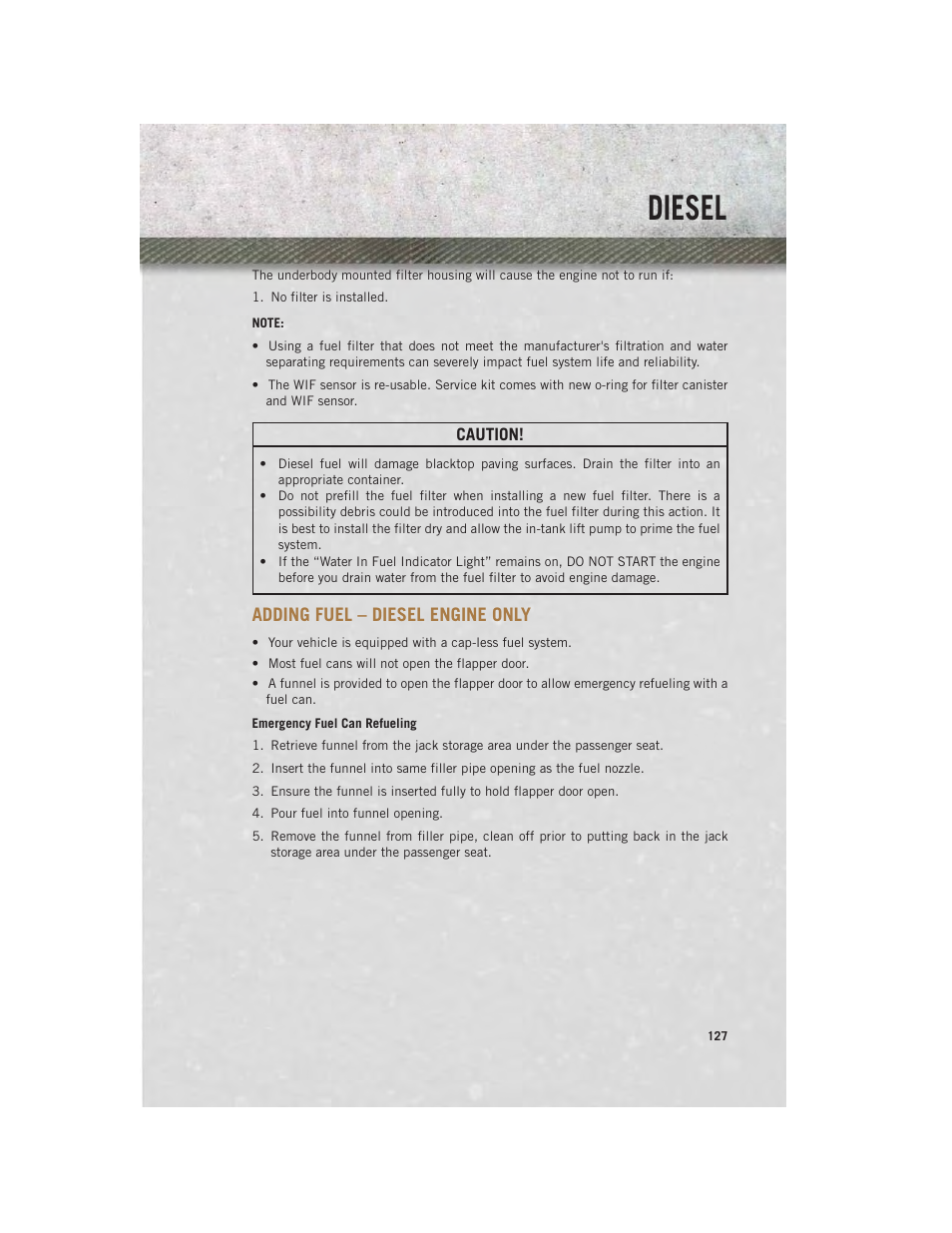Adding fuel – diesel engine only, Adding fuel – diesel engine, Only | Diesel | Ram Trucks 2013 3500 - User Guide User Manual | Page 129 / 196