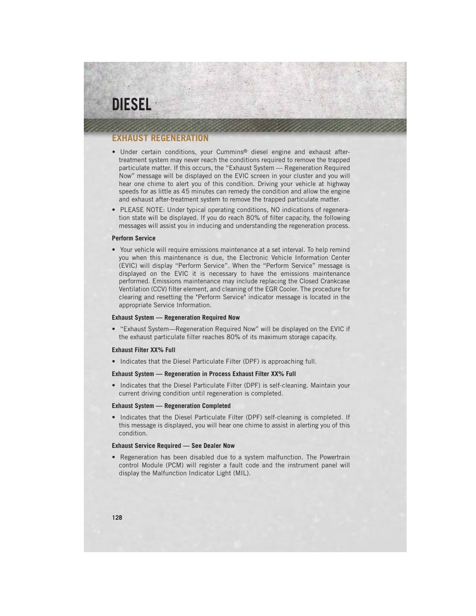 Exhaust regeneration, Perform service, Exhaust system — regeneration required now | Exhaust filter xx% full, Exhaust system — regeneration completed, Exhaust service required — see dealer now, Diesel | Ram Trucks 2013 3500 - User Guide User Manual | Page 130 / 196