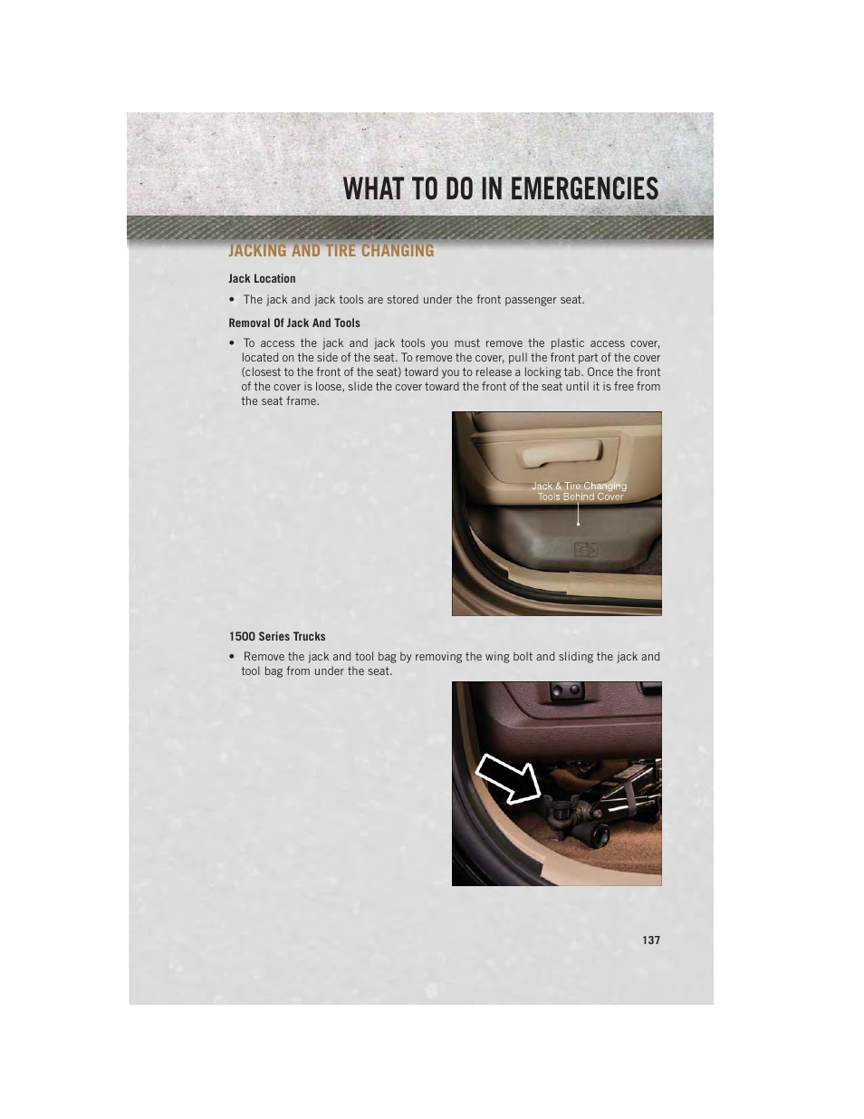 Jacking and tire changing, Jack location, Removal of jack and tools | What to do in emergencies | Ram Trucks 2013 3500 - User Guide User Manual | Page 139 / 196