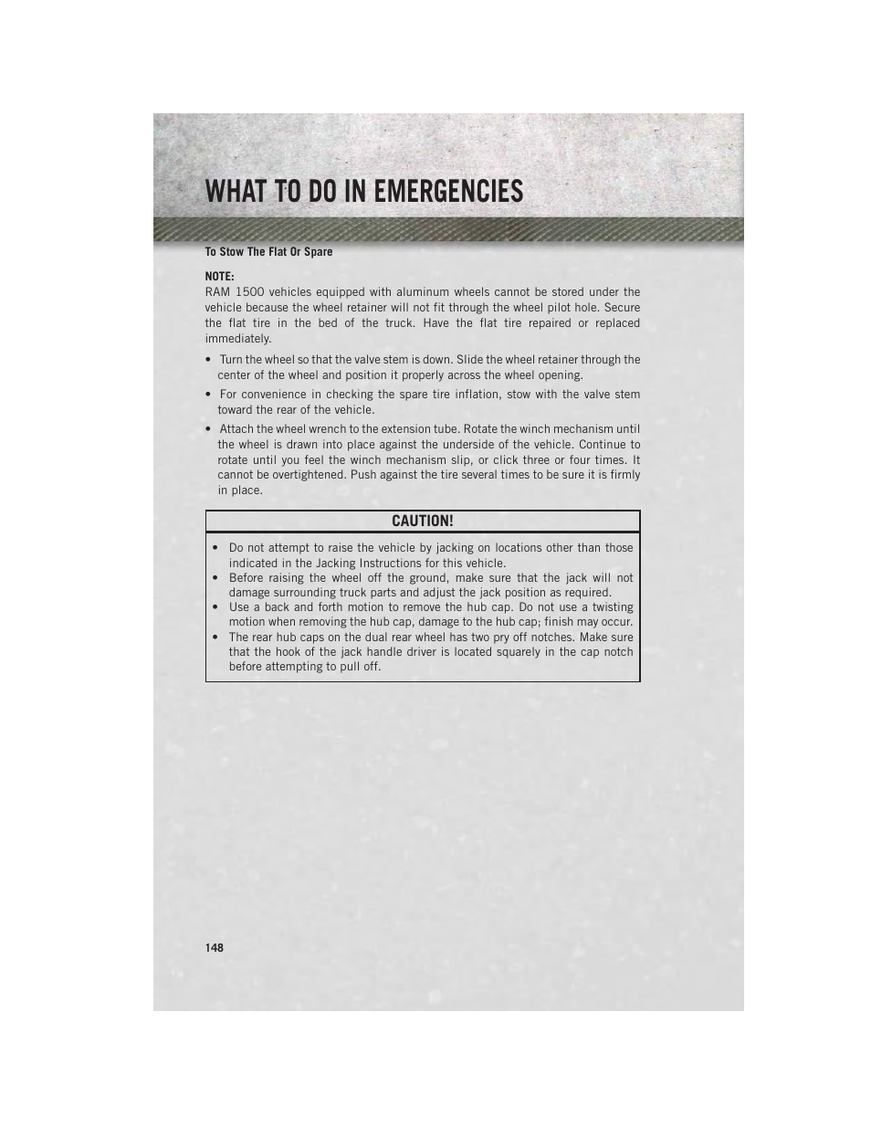 To stow the flat or spare, What to do in emergencies | Ram Trucks 2013 3500 - User Guide User Manual | Page 150 / 196