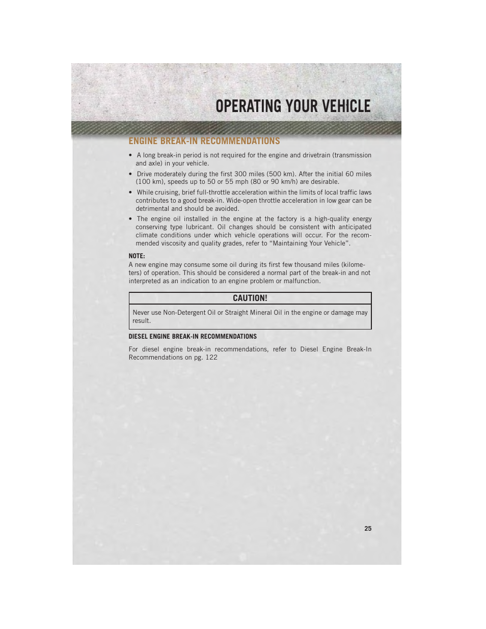 Operating your vehicle, Engine break-in recommendations, Diesel engine break-in recommendations | Engine break-in, Recommendations | Ram Trucks 2013 3500 - User Guide User Manual | Page 27 / 196