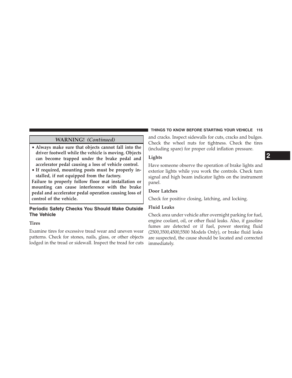 Tires, Lights, Door latches | Fluid leaks, Periodic safety checks you should make, Outside the vehicle | Ram Trucks 2013 Chassis Cab - Owner Manual User Manual | Page 117 / 490