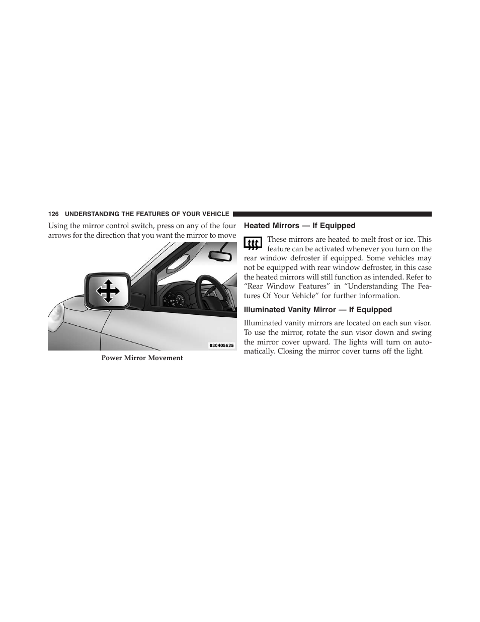 Heated mirrors — if equipped, Illuminated vanity mirror — if equipped | Ram Trucks 2013 Chassis Cab - Owner Manual User Manual | Page 128 / 490