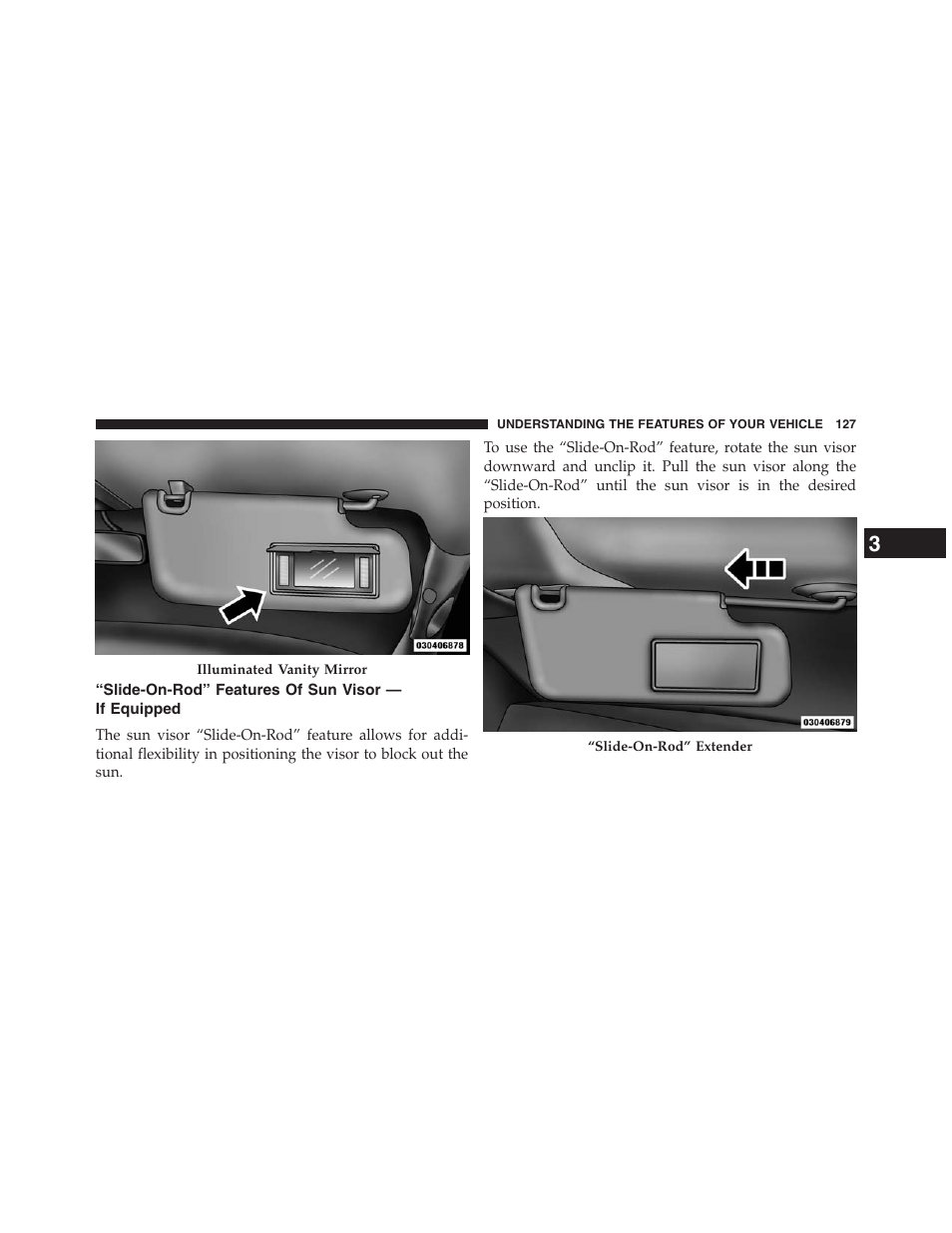 Slide-on-rod” features of sun visor — if equipped, Slide-on-rod” features of sun visor, If equipped | Ram Trucks 2013 Chassis Cab - Owner Manual User Manual | Page 129 / 490