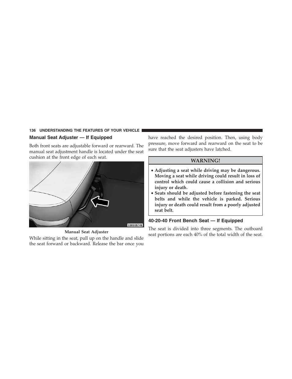 Manual seat adjuster — if equipped, 20-40 front bench seat — if equipped | Ram Trucks 2013 Chassis Cab - Owner Manual User Manual | Page 138 / 490