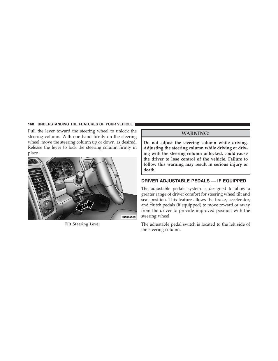 Driver adjustable pedals — if equipped, Driver adjustable pedals, If equipped | Ram Trucks 2013 Chassis Cab - Owner Manual User Manual | Page 162 / 490