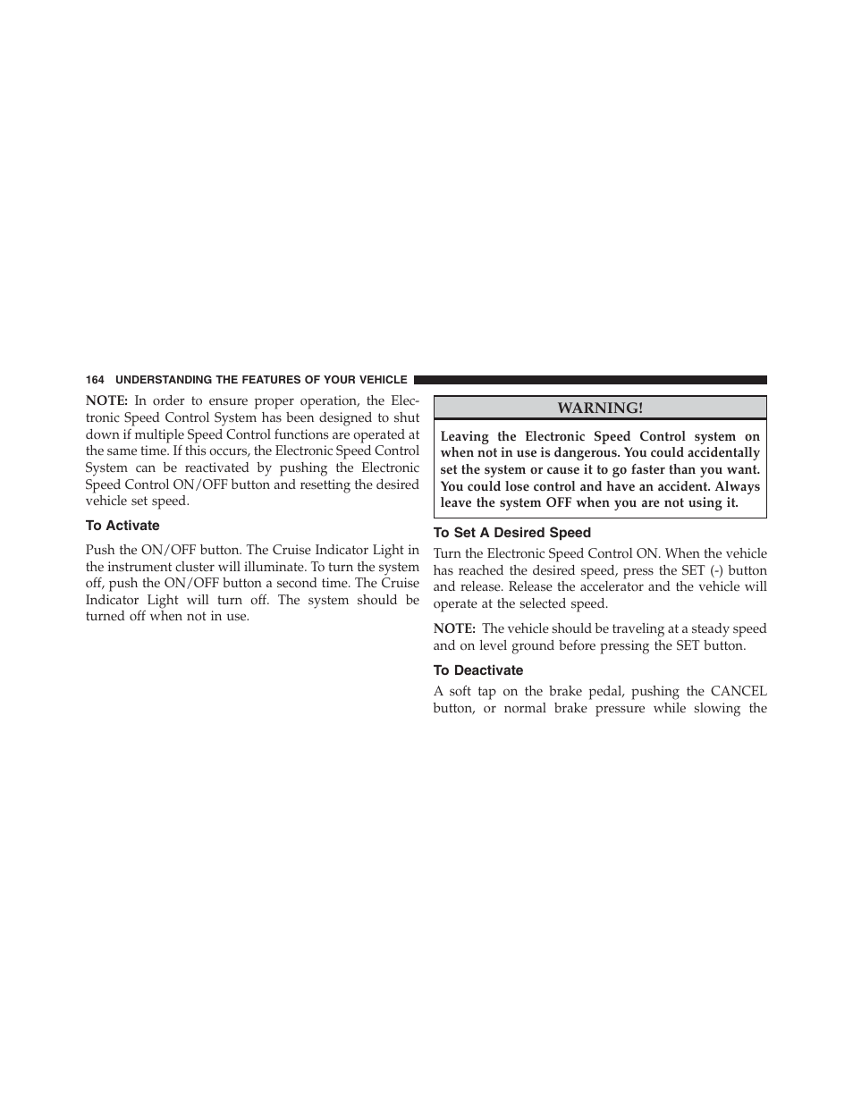 To activate, To set a desired speed, To deactivate | Ram Trucks 2013 Chassis Cab - Owner Manual User Manual | Page 166 / 490