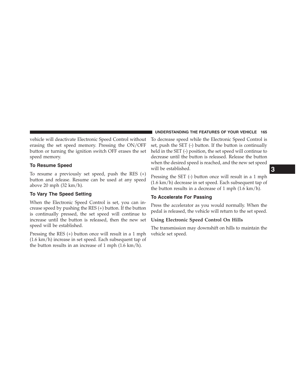 To resume speed, To vary the speed setting, To accelerate for passing | Using electronic speed control on hills | Ram Trucks 2013 Chassis Cab - Owner Manual User Manual | Page 167 / 490