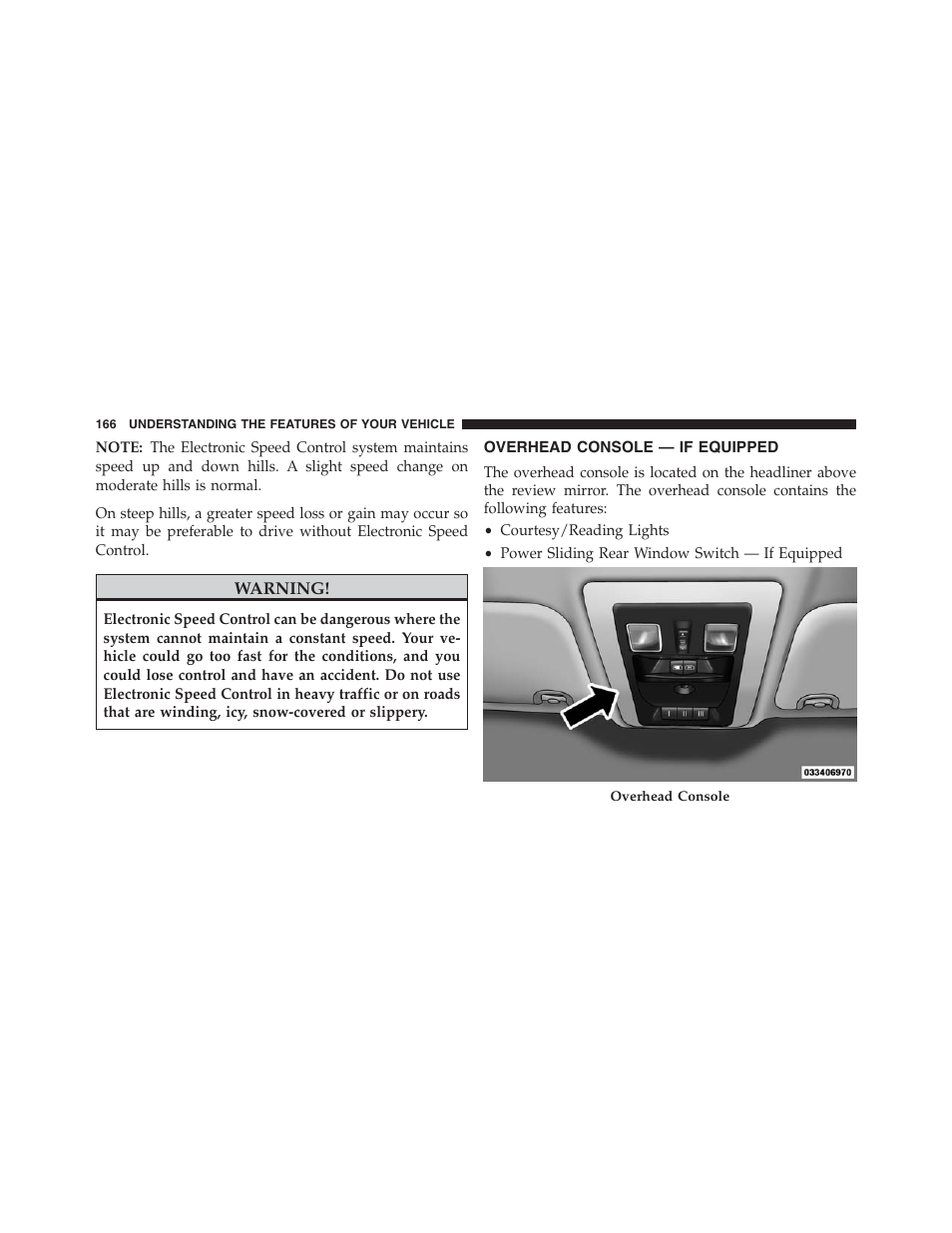 Overhead console — if equipped | Ram Trucks 2013 Chassis Cab - Owner Manual User Manual | Page 168 / 490