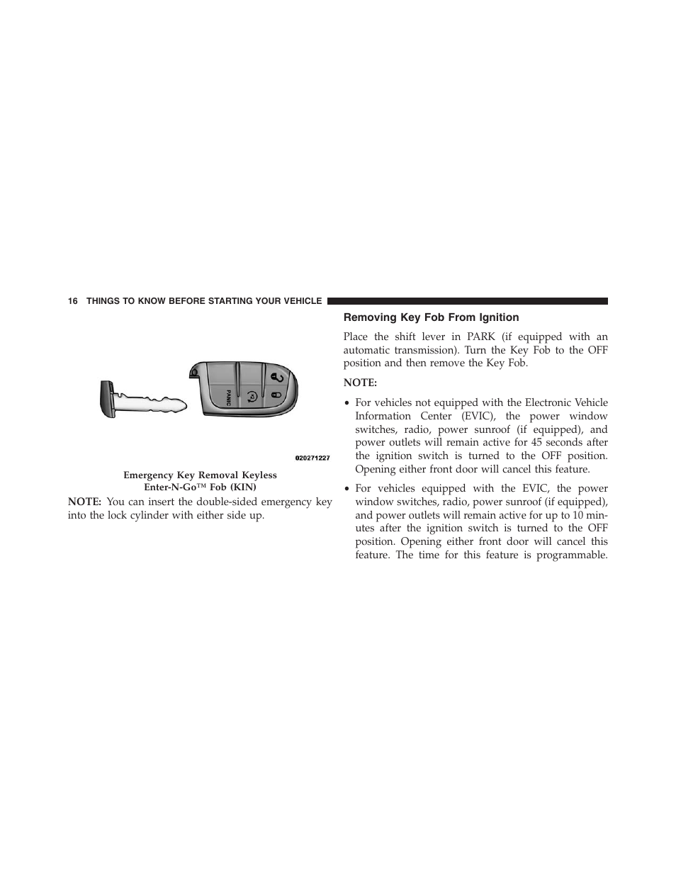 Removing key fob from ignition | Ram Trucks 2013 Chassis Cab - Owner Manual User Manual | Page 18 / 490