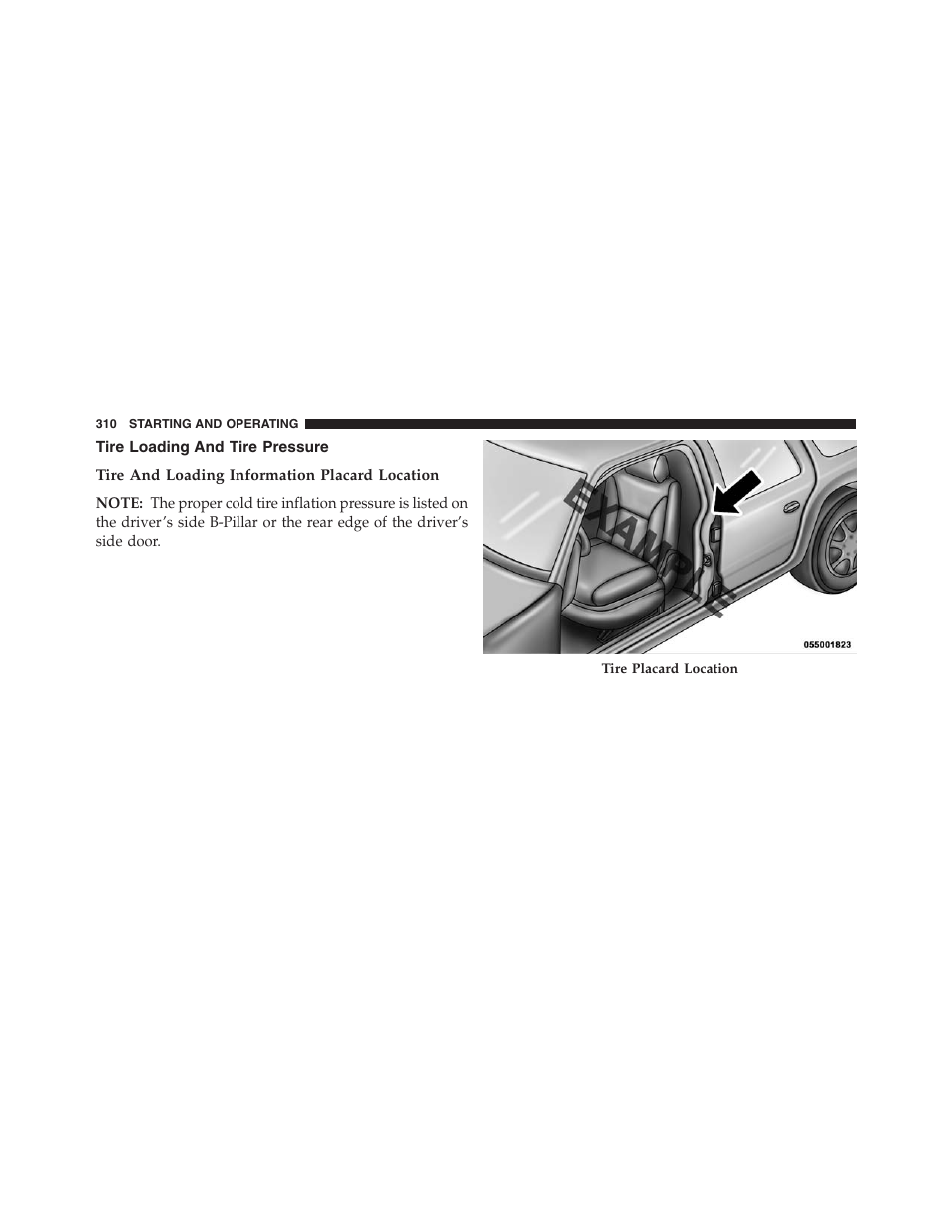 Tire loading and tire pressure, Tire and loading information placard location | Ram Trucks 2013 Chassis Cab - Owner Manual User Manual | Page 312 / 490