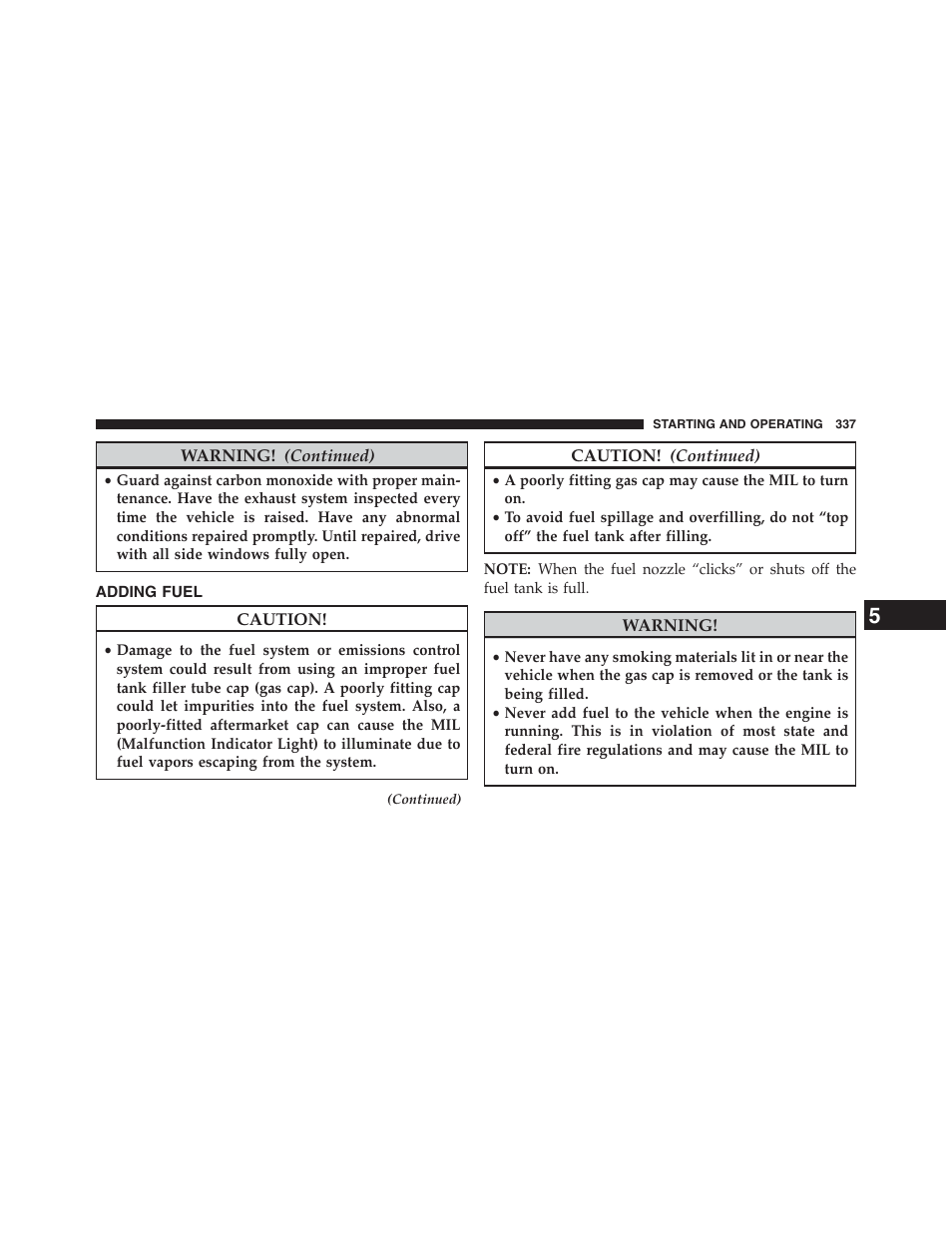 Adding fuel | Ram Trucks 2013 Chassis Cab - Owner Manual User Manual | Page 339 / 490