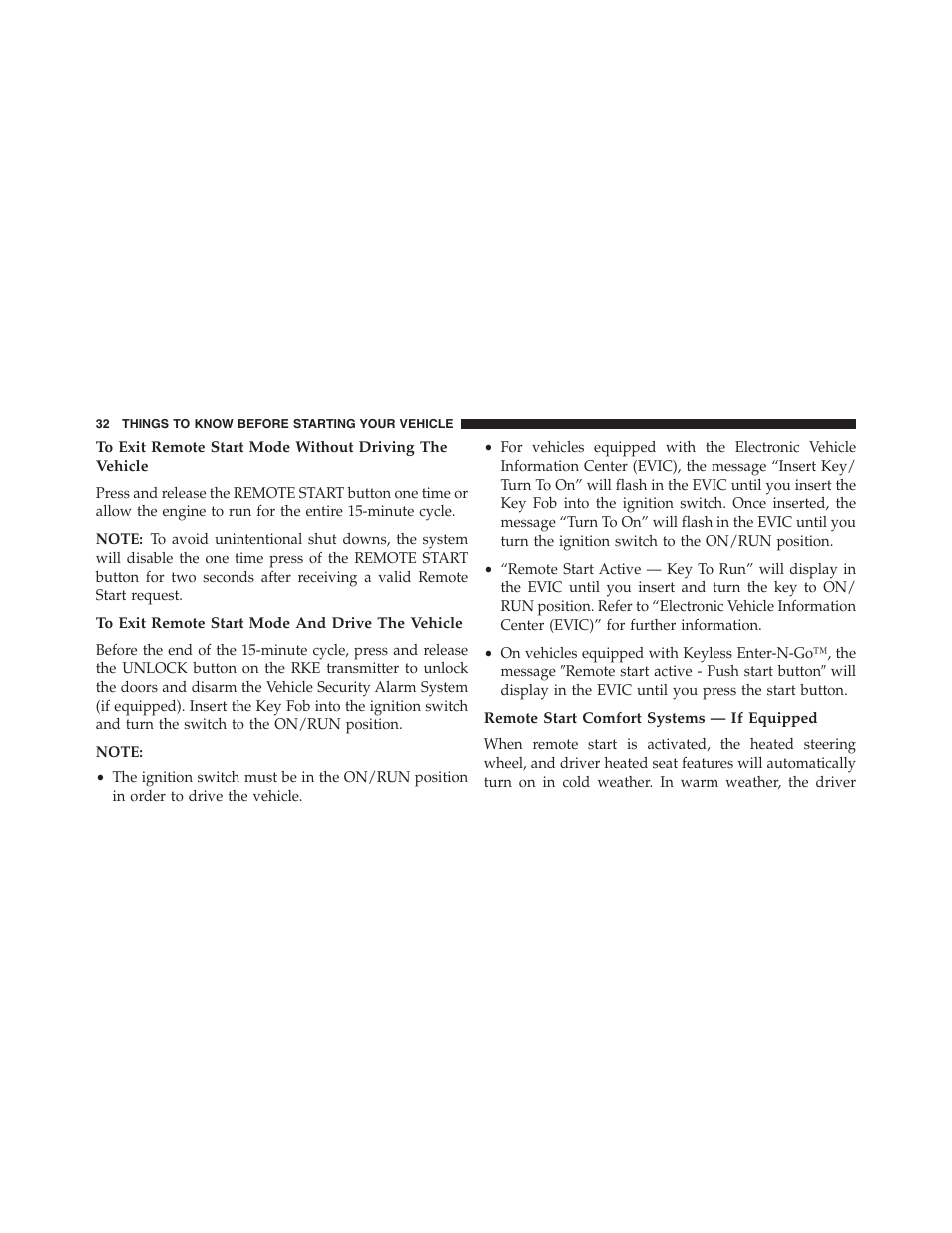 To exit remote start mode and drive the vehicle, Remote start comfort systems — if equipped | Ram Trucks 2013 Chassis Cab - Owner Manual User Manual | Page 34 / 490