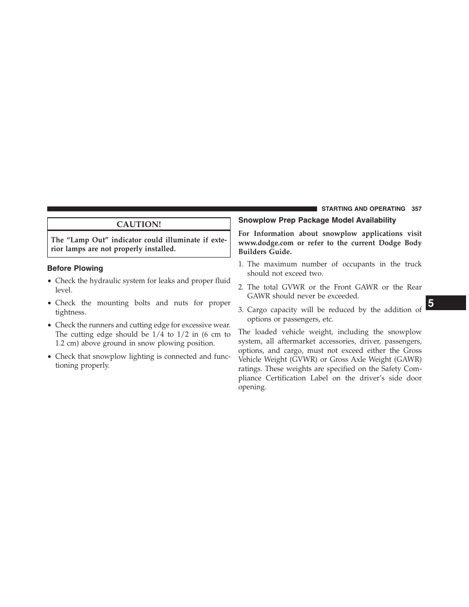 Before plowing, Snowplow prep package model availability | Ram Trucks 2013 Chassis Cab - Owner Manual User Manual | Page 359 / 490