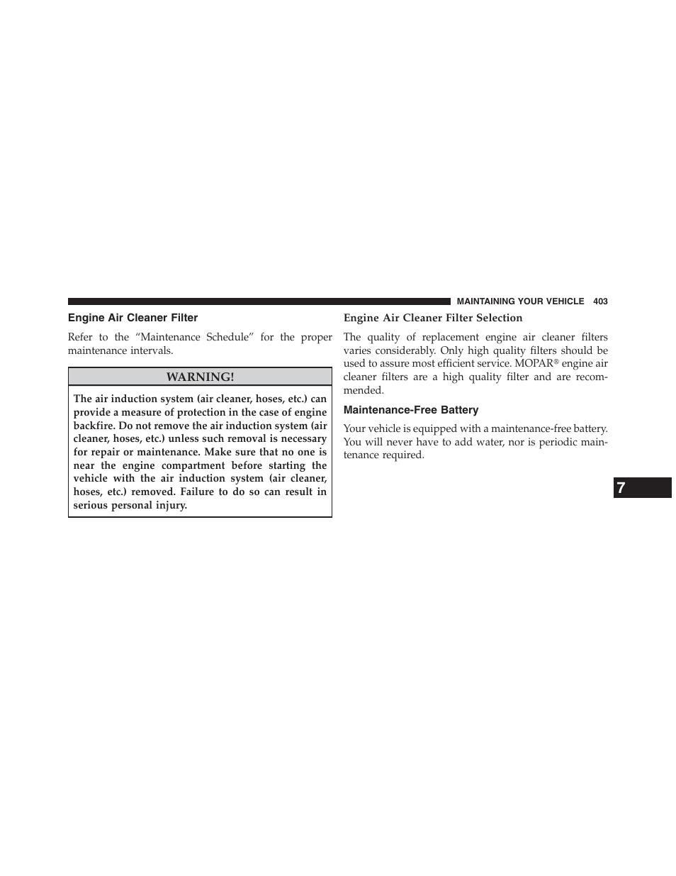 Engine air cleaner filter, Engine air cleaner filter selection, Maintenance-free battery | Ram Trucks 2013 Chassis Cab - Owner Manual User Manual | Page 405 / 490