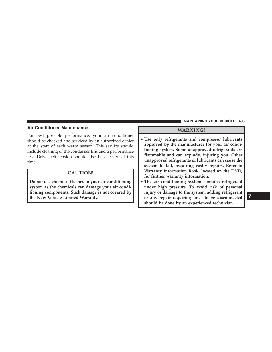 Air conditioner maintenance | Ram Trucks 2013 Chassis Cab - Owner Manual User Manual | Page 407 / 490
