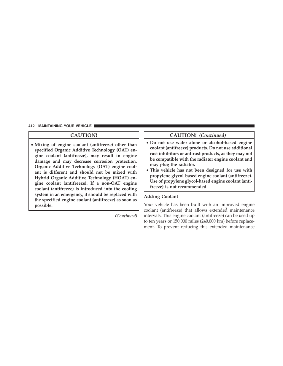 Adding coolant | Ram Trucks 2013 Chassis Cab - Owner Manual User Manual | Page 414 / 490