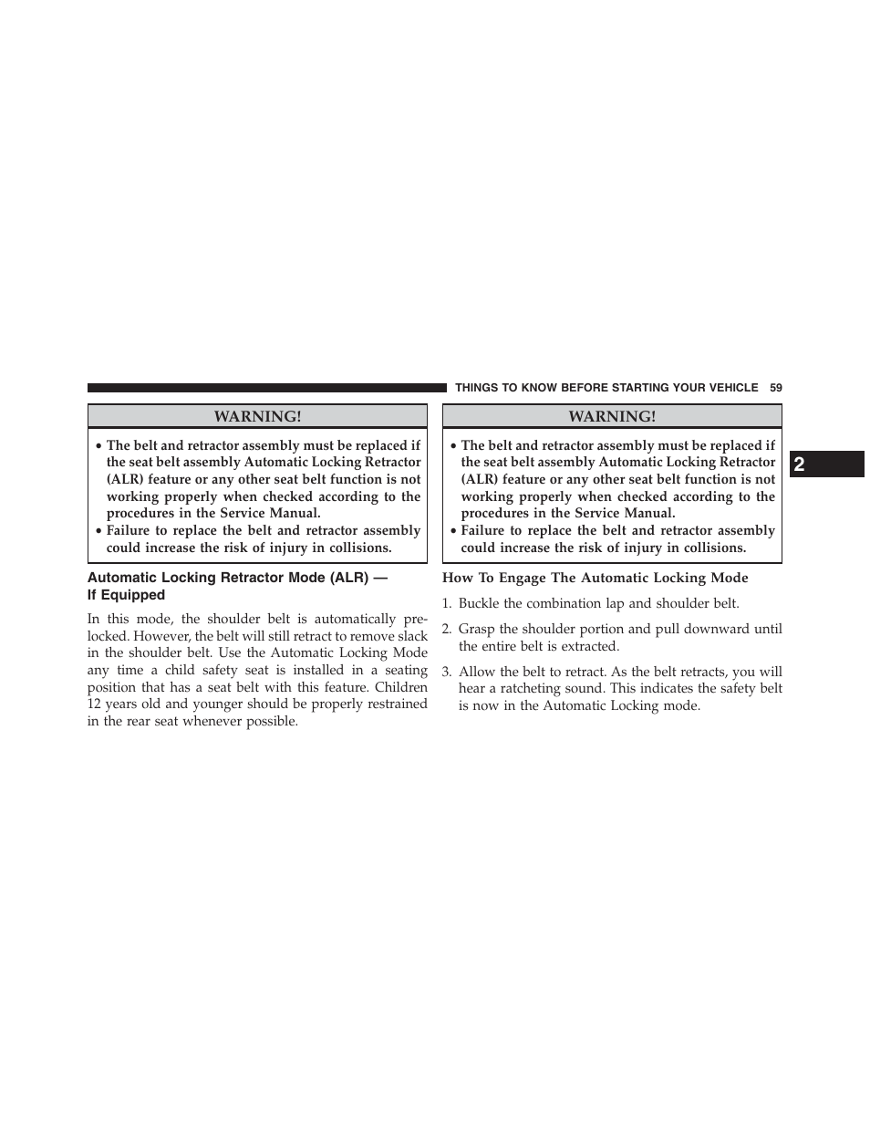 How to engage the automatic locking mode, Automatic locking retractor mode (alr), If equipped | Ram Trucks 2013 Chassis Cab - Owner Manual User Manual | Page 61 / 490