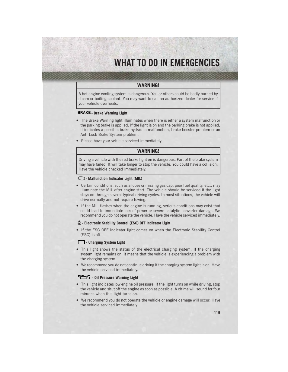 Brake warning light, Malfunction indicator light (mil), Charging system light | Oil pressure warning light, What to do in emergencies | Ram Trucks 2013 Chassis Cab - User Guide User Manual | Page 121 / 172