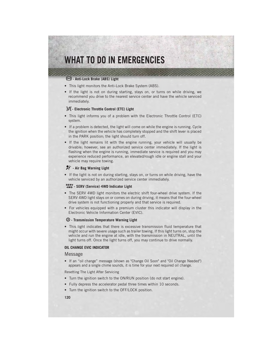 Anti-lock brake (abs) light, Electronic throttle control (etc) light, Air bag warning light | Serv (service) 4wd indicator light, Transmission temperature warning light, Oil change evic indicator, What to do in emergencies | Ram Trucks 2013 Chassis Cab - User Guide User Manual | Page 122 / 172