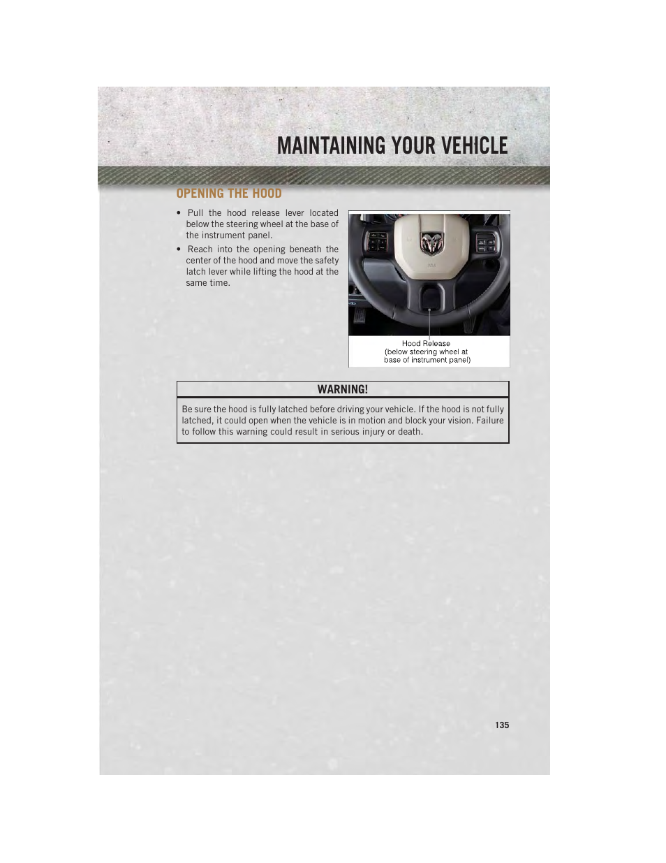Maintaining your vehicle, Opening the hood | Ram Trucks 2013 Chassis Cab - User Guide User Manual | Page 137 / 172