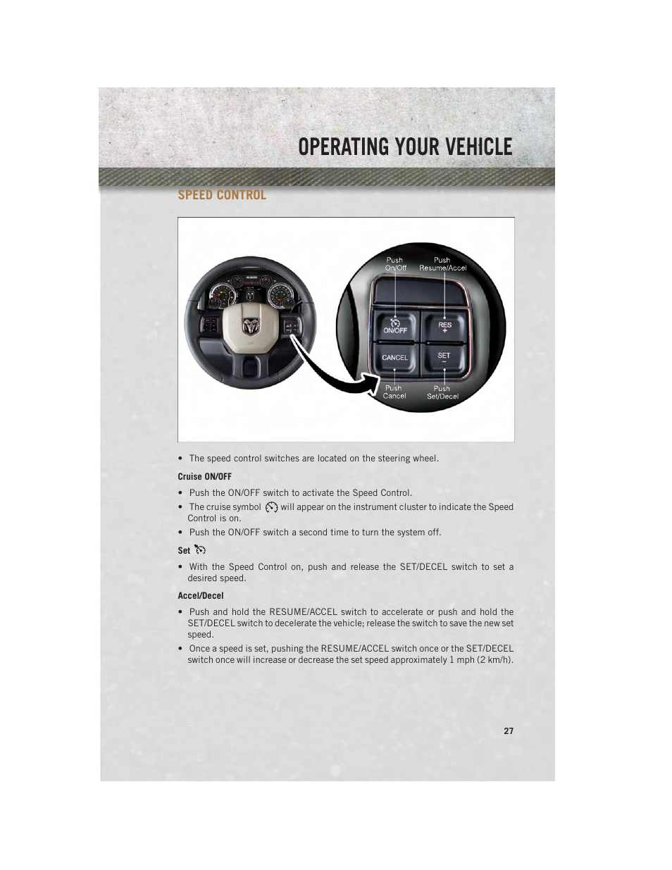 Speed control, Cruise on/off, Accel/decel | Operating your vehicle | Ram Trucks 2013 Chassis Cab - User Guide User Manual | Page 29 / 172