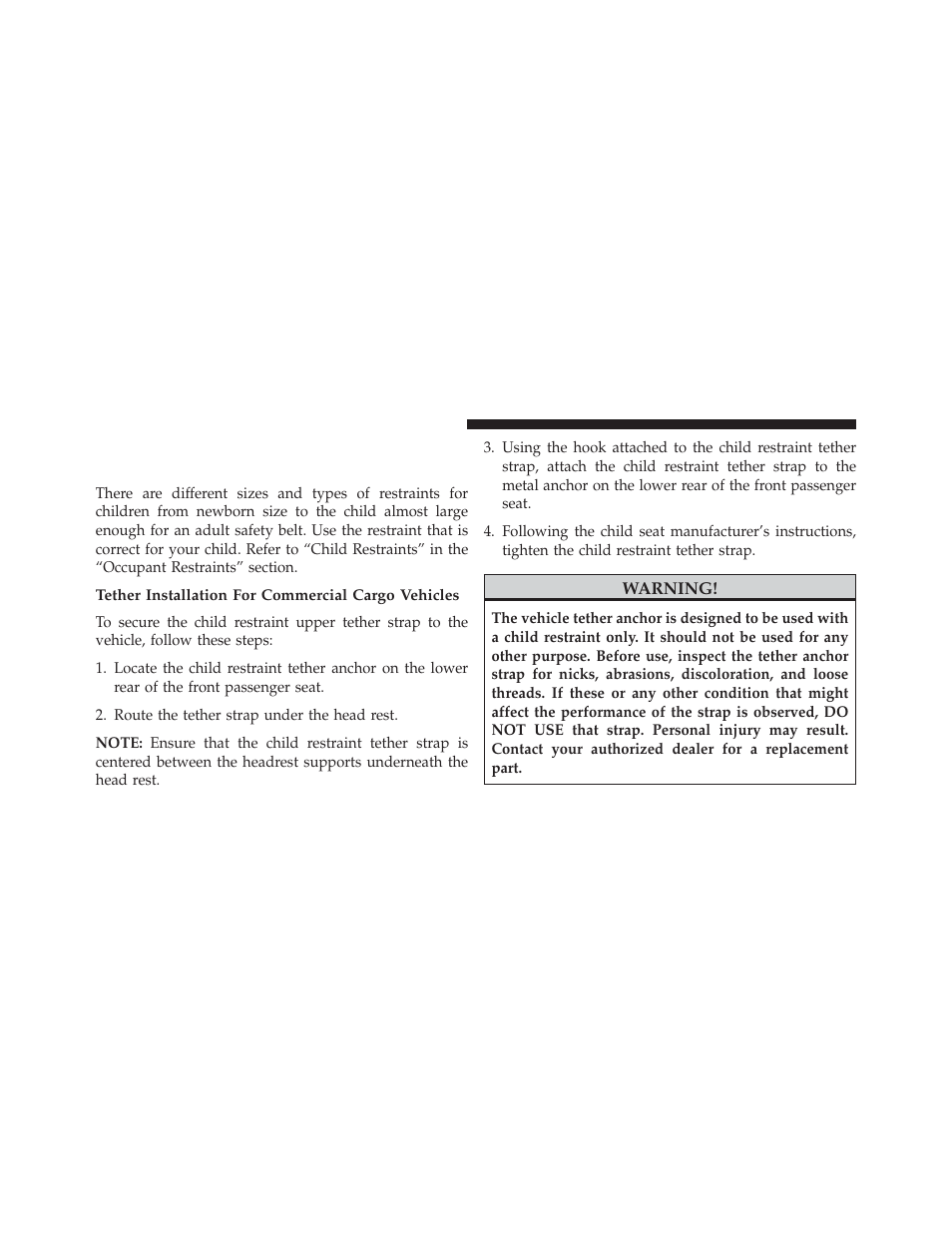 Tether installation for commercial cargo vehicles, Restraining infants and small children in, Commercial cargo vehicles | Ram Trucks 2013 С/V - Owner Manual User Manual | Page 118 / 700