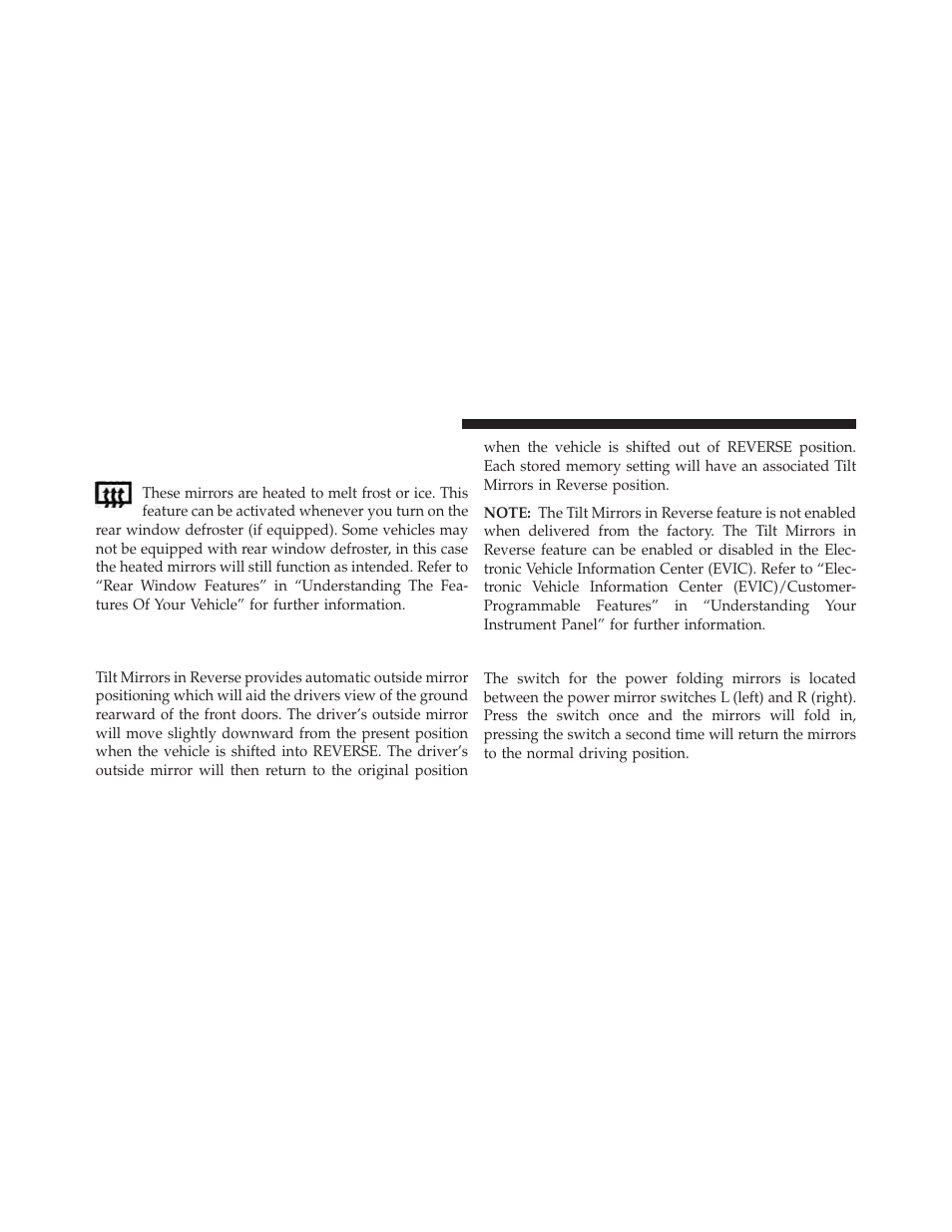 Heated mirrors — if equipped, Power folding mirrors — if equipped, Tilt mirrors in reverse (available with | Memory seat only) — if equipped | Ram Trucks 2013 С/V - Owner Manual User Manual | Page 136 / 700