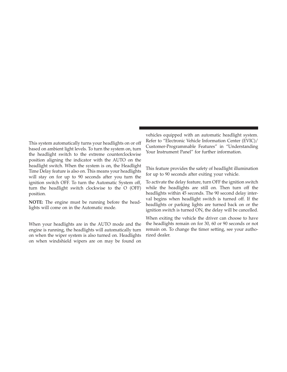 Automatic headlights — if equipped, Headlights on with wipers — if equipped, Headlight delay — if equipped | Ram Trucks 2013 С/V - Owner Manual User Manual | Page 224 / 700