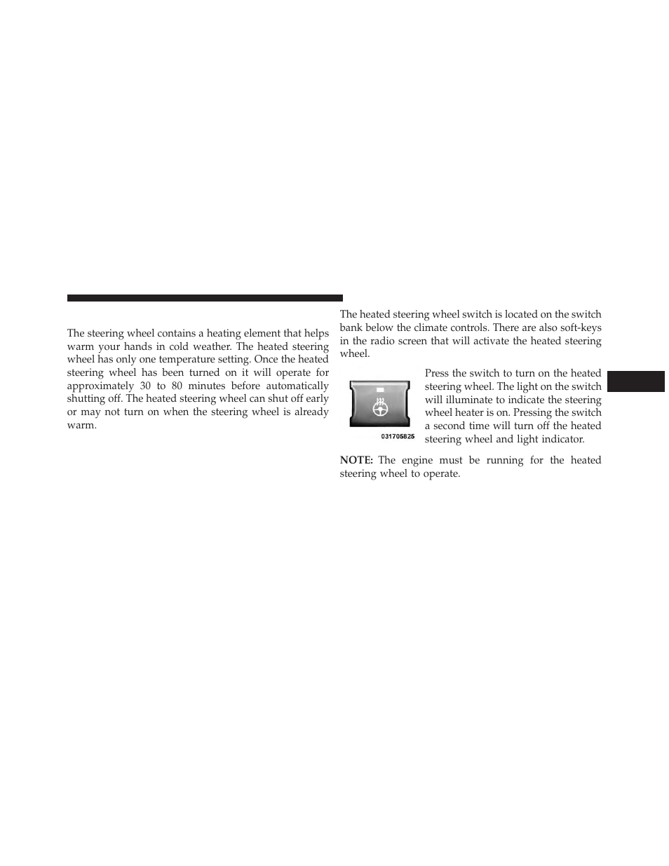 Heated steering wheel — if equipped, Heated steering wheel, If equipped | Ram Trucks 2013 С/V - Owner Manual User Manual | Page 235 / 700