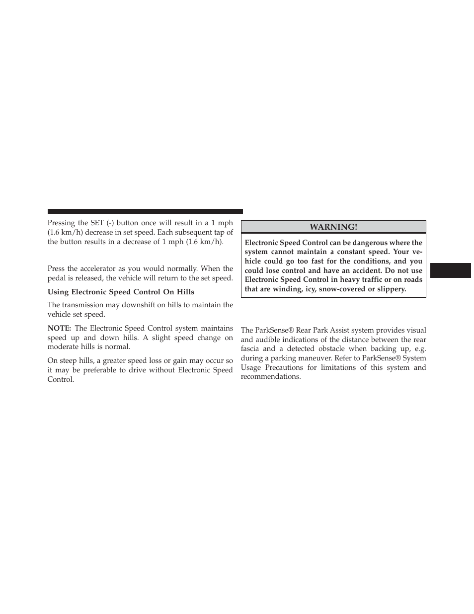 To accelerate for passing, Using electronic speed control on hills, Parksense® rear park assist — if equipped | Parksense® rear park assist — if, Equipped | Ram Trucks 2013 С/V - Owner Manual User Manual | Page 241 / 700
