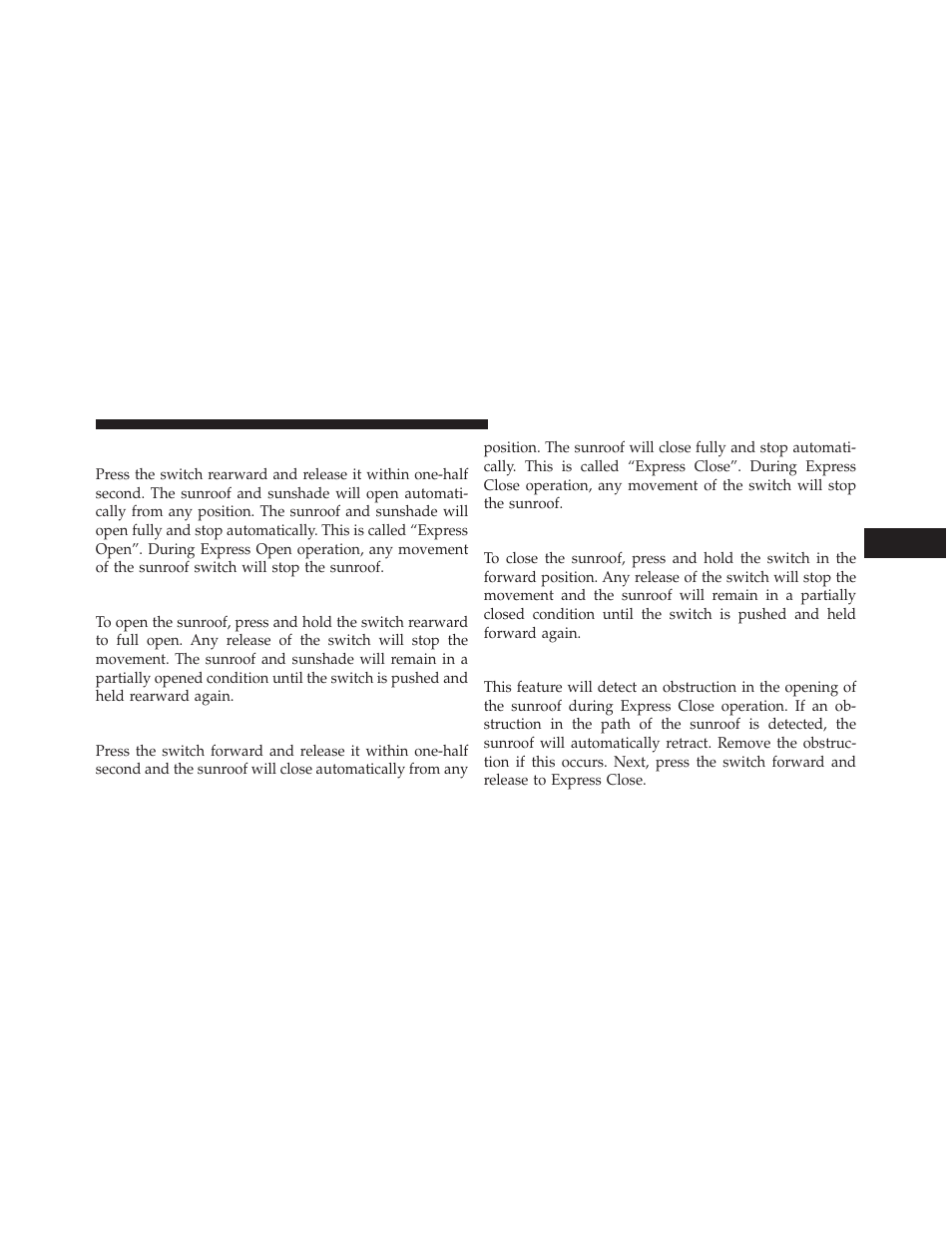 Opening sunroof — express, Opening sunroof — manual mode, Closing sunroof — express | Closing sunroof — manual mode, Pinch protect feature | Ram Trucks 2013 С/V - Owner Manual User Manual | Page 269 / 700