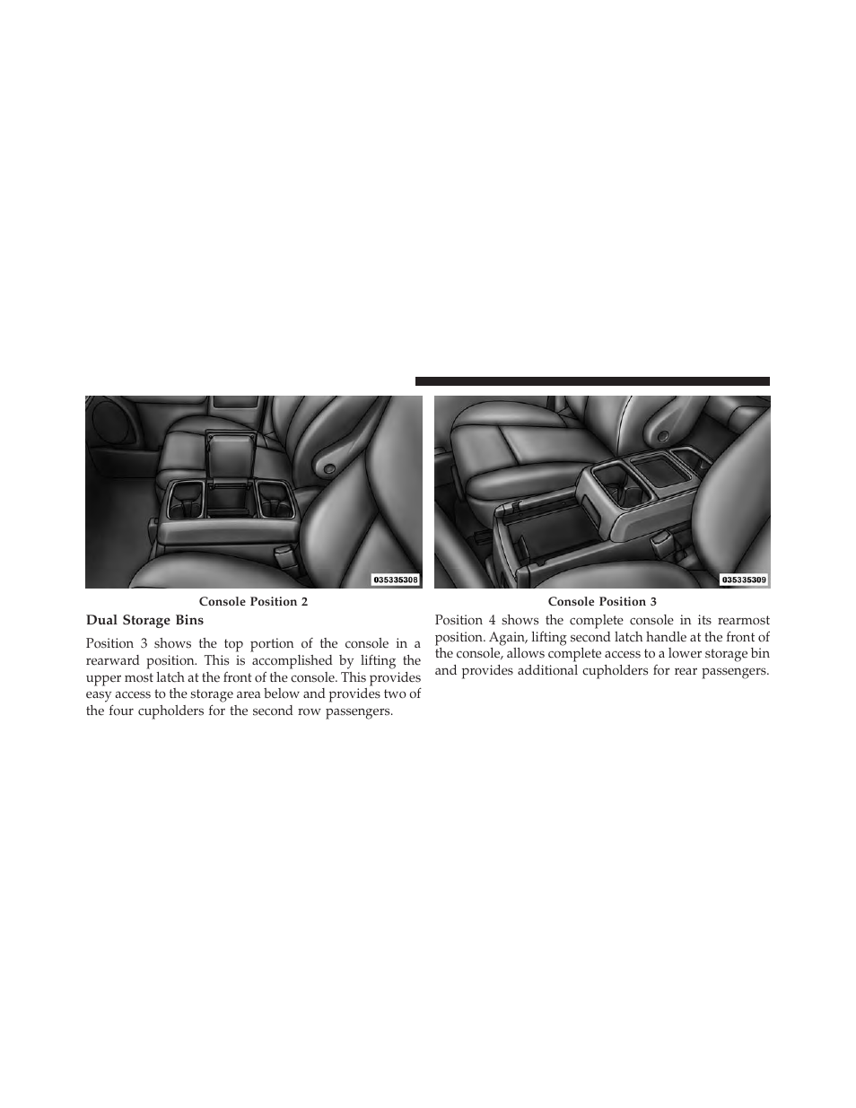 Dual storage bins | Ram Trucks 2013 С/V - Owner Manual User Manual | Page 292 / 700