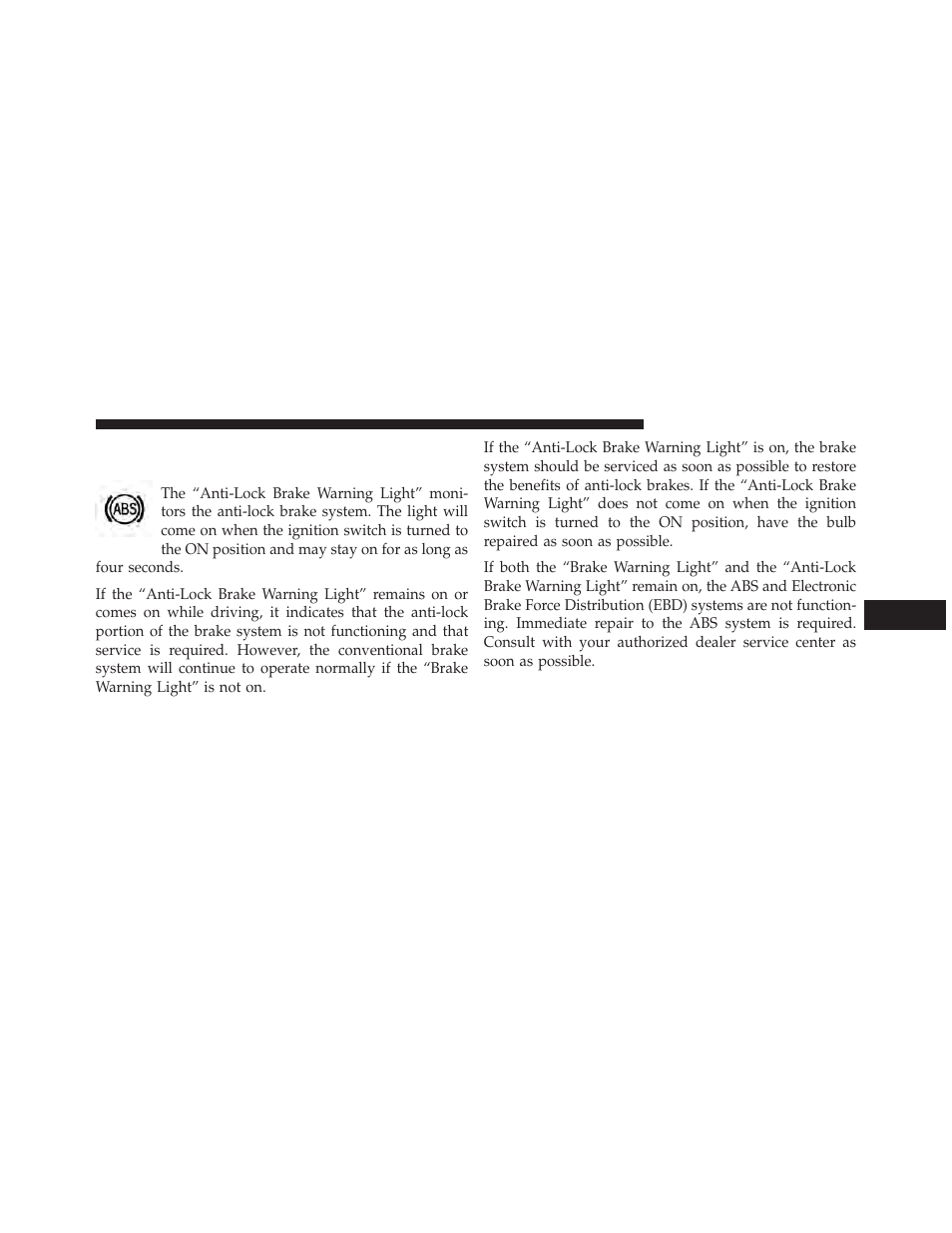 Anti-lock brake warning light | Ram Trucks 2013 С/V - Owner Manual User Manual | Page 493 / 700