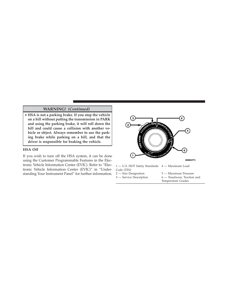 Hsa off, Tire safety information, Tire markings | Warning! (continued) | Ram Trucks 2013 С/V - Owner Manual User Manual | Page 504 / 700