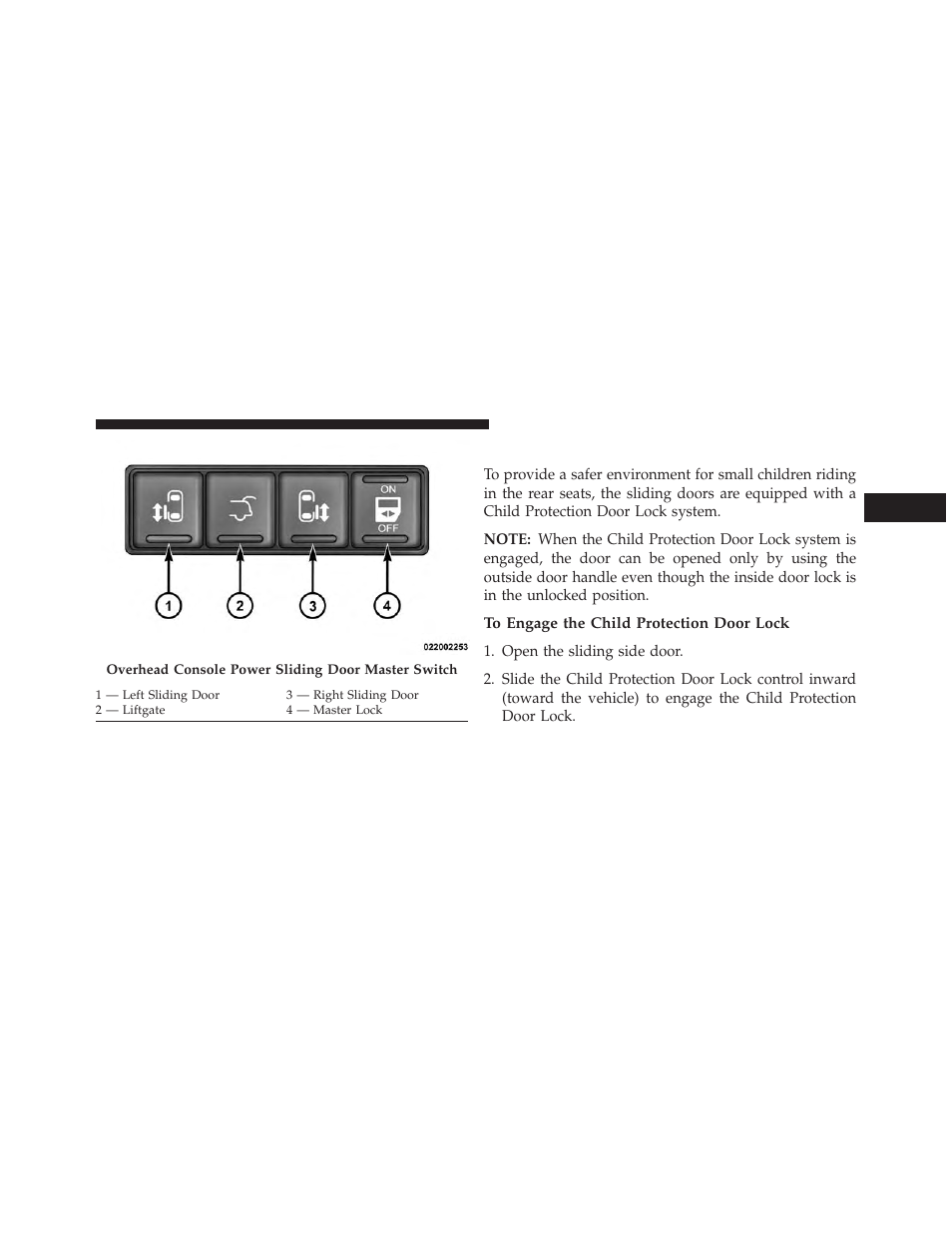 Sliding side door child protection lock, To engage the child protection door lock | Ram Trucks 2013 С/V - Owner Manual User Manual | Page 51 / 700