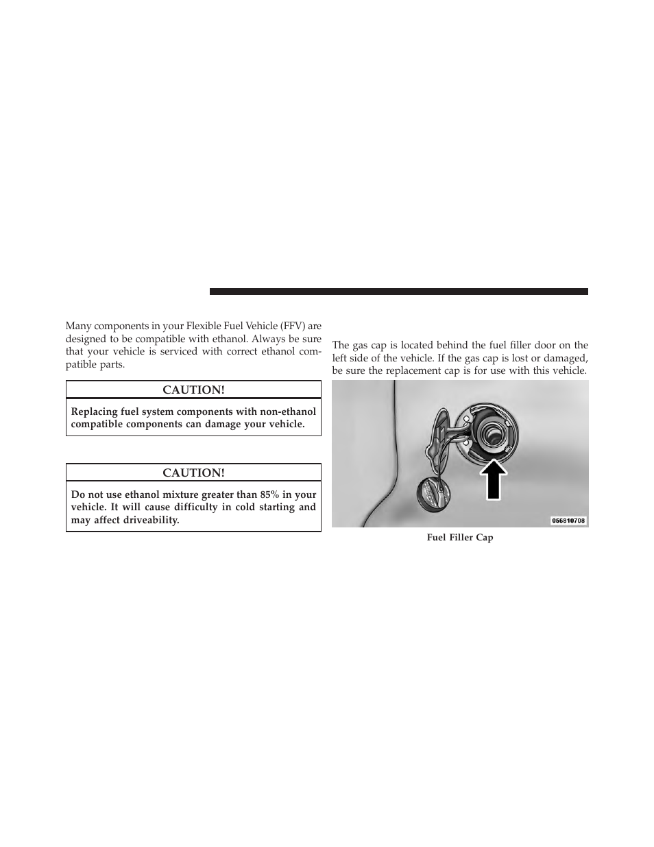 Replacement parts, Maintenance, Adding fuel | Fuel filler cap (gas cap) | Ram Trucks 2013 С/V - Owner Manual User Manual | Page 548 / 700