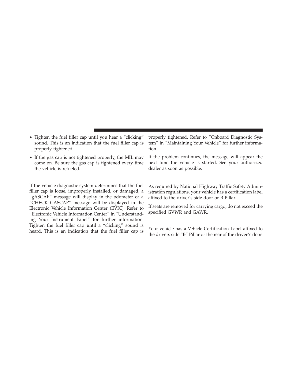 Loose fuel filler cap message, Vehicle loading, Vehicle certification label | Ram Trucks 2013 С/V - Owner Manual User Manual | Page 550 / 700